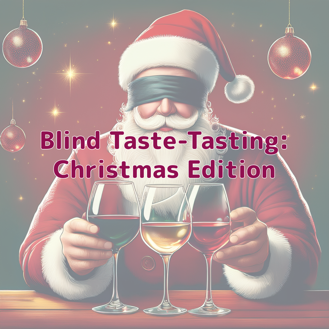 Image of Blind-Taste Tasting: Christmas Edition
